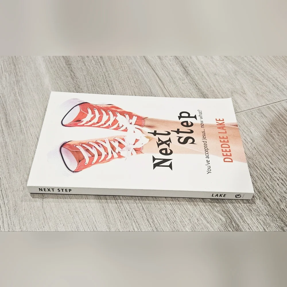 BOGO Next Step: You've Accepted Jesus...Now What? DeeDee Lake Book